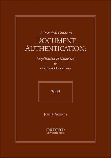 Practical Guide to Document Authentication 2009 (Practical Guides to Document Authentication)