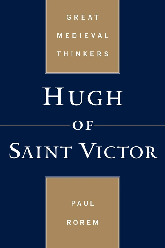 Hugh of Saint Victor (Great Medieval Thinkers)
