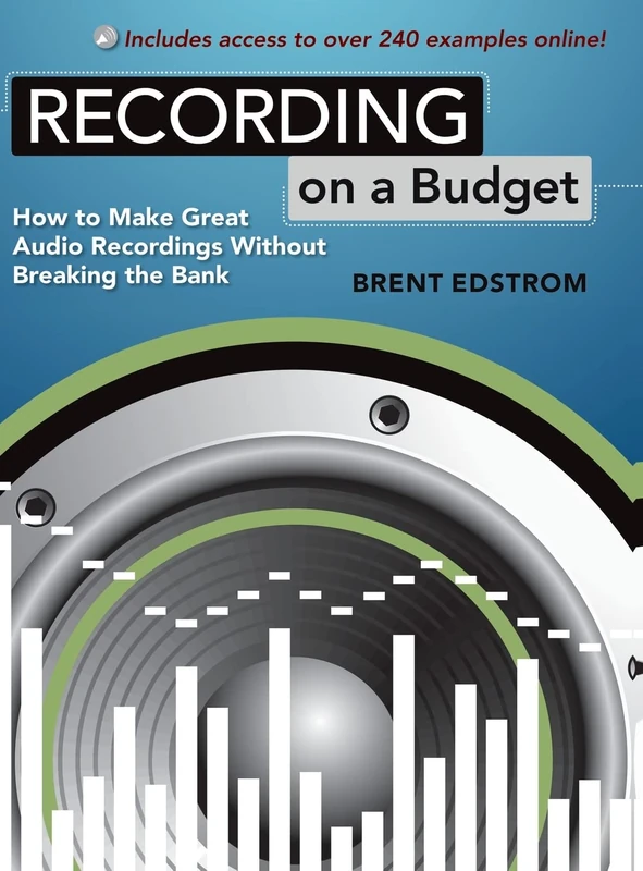 Recording on a Budget: How to Make Great Audio Recordings Without Breaking the Bank