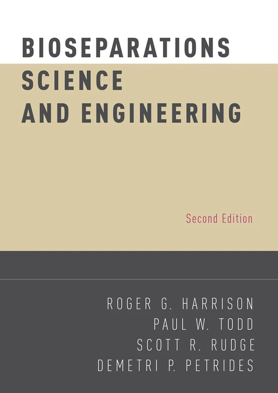 Bioseparations Science and Engineering (Topics in Chemical Engineering)
