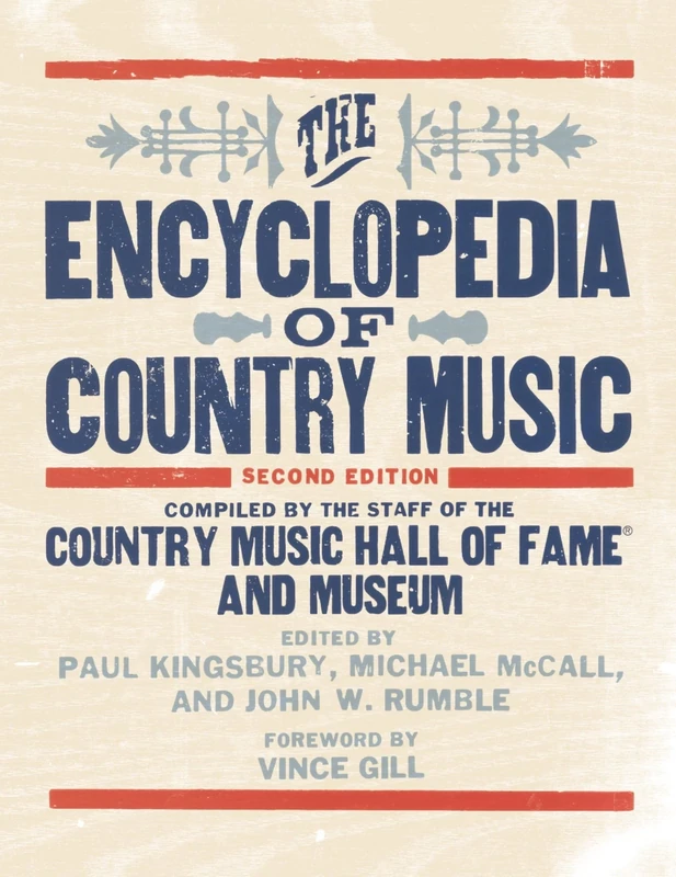The Encyclopedia of Country Music: The Country Music Hall of Fame and Museum
