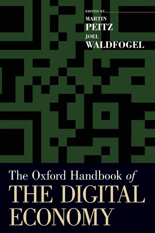 The Oxford Handbook of the Digital Economy