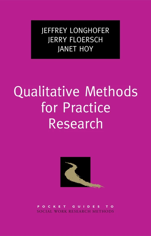 Qualitative Methods for Practice Research (Pocket Guides to Social Work Research Methods)