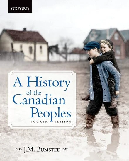 A History of the Canadian Peoples: Theories, Experiments, and Applications