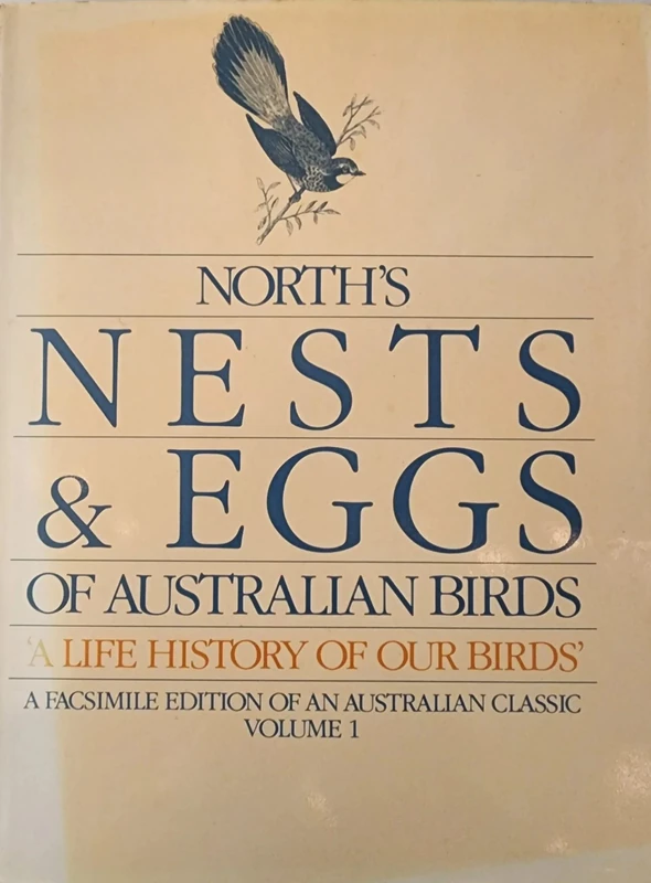Nests and Eggs of Birds Found Breeding in Australia and Tasmania: v. 1 - Image 1