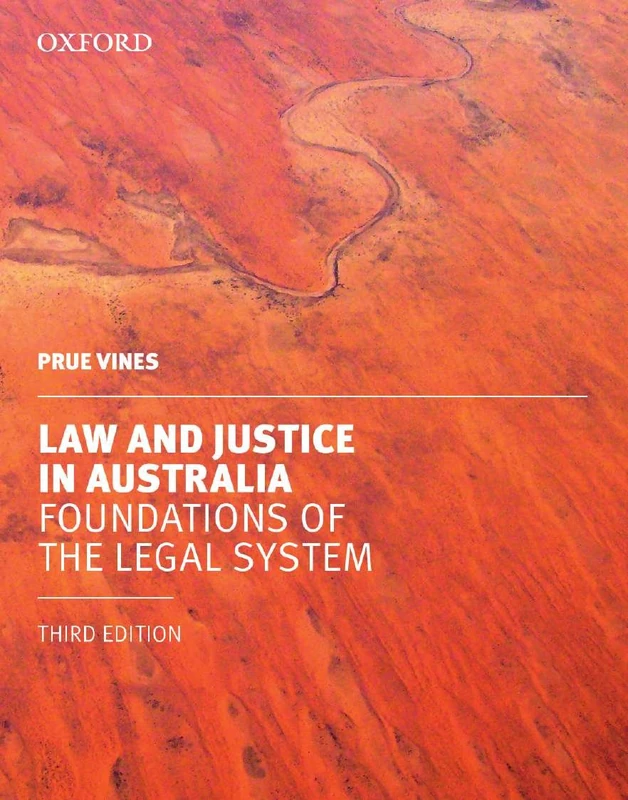 Law and Justice in Australia: Foundations of the Legal System