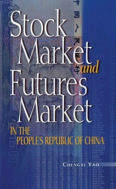 Stock Market and Futures Market in the People's Republic of China