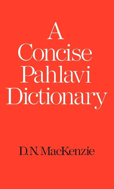 A Concise Pahlavi Dictionary (School of Oriental & African Studies)