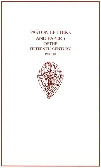 Paston Letters and Papers of the Fifteenth Century: Part III: 22 (Early English Text Society Supplementary Series)