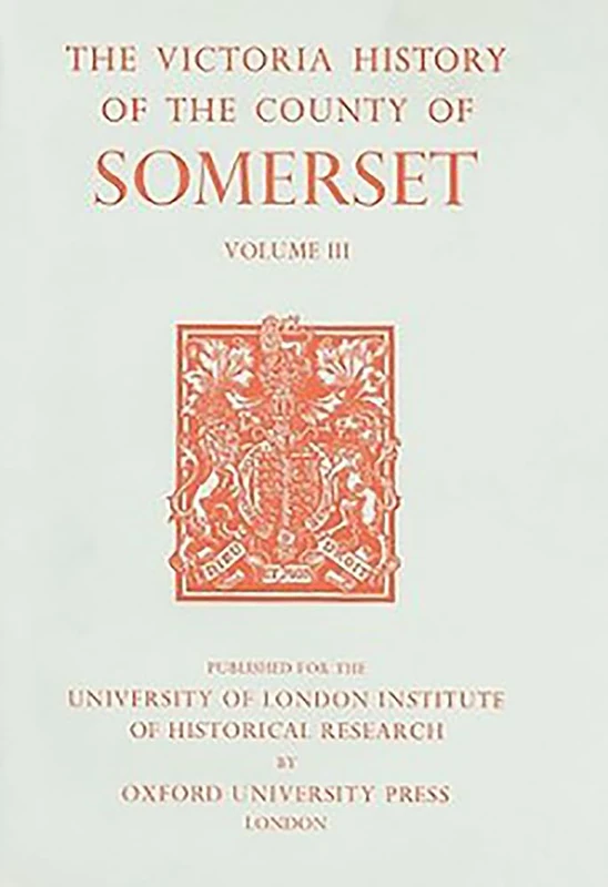 A A History of the County of Somerset: Volume III: 3 (Victoria County History) - Image 1