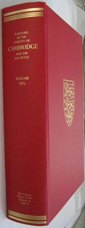 A A History of the County of Cambridge and the Isle of Ely: X. Cheveley, Flendish, Staine and Staploe Hundreds: 10 (Victoria County History)