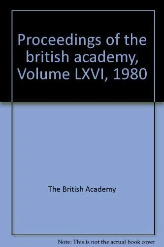 Proceedings Brit Acad 66, 1980 (Proceedings of the British Academy)