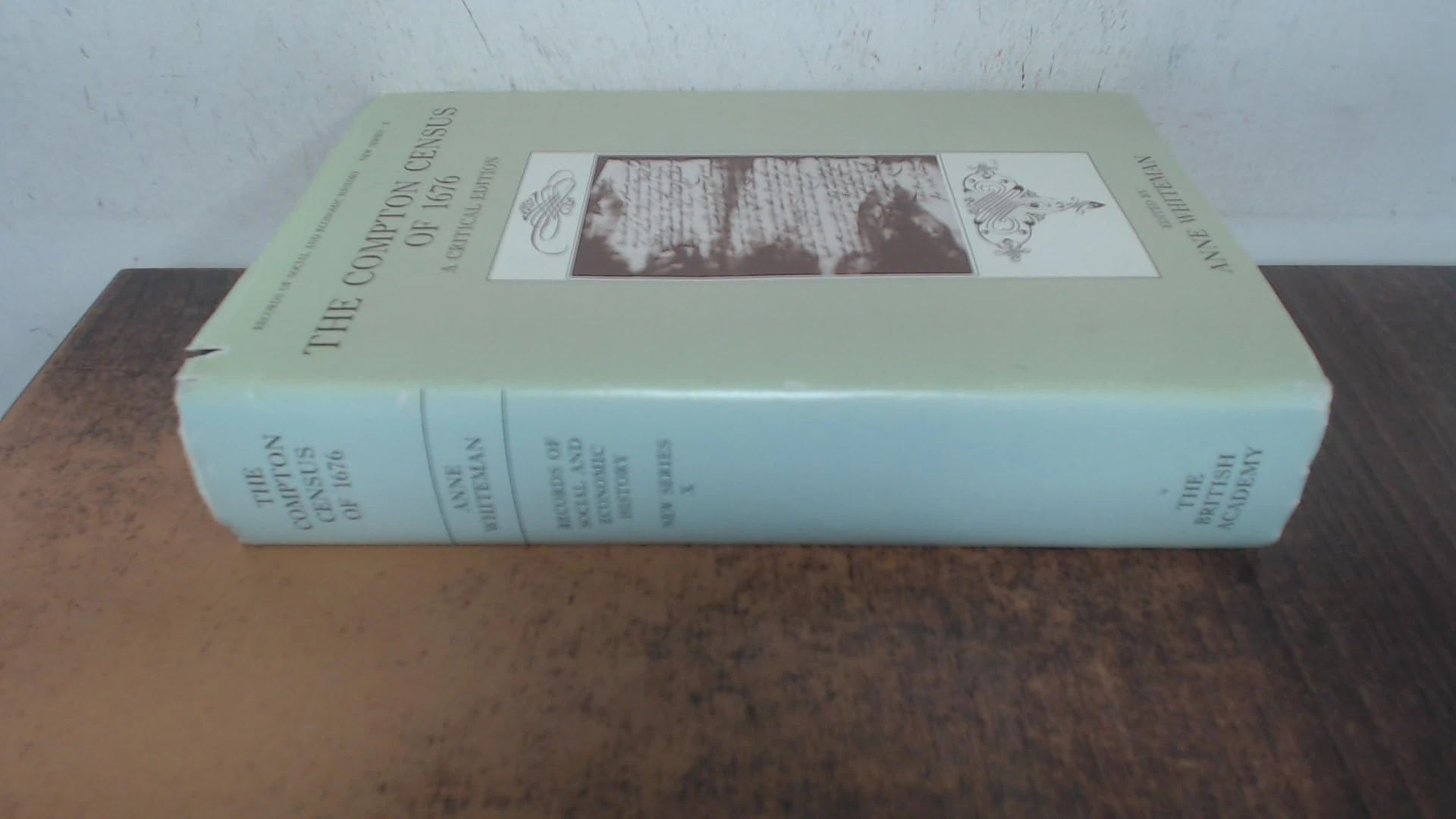 The Compton Census of 1676: A Critical Edition: X (Records of Social and Economic History (New Series))
