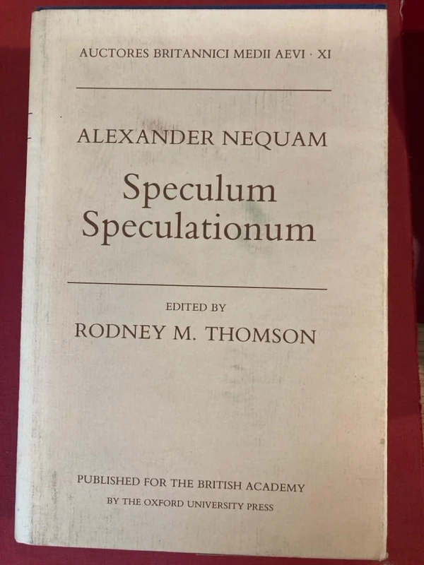 Alexander Nequam: Speculum Speculationum: 11 (Auctores Britannici Medii Aevi, 11) - Image 1