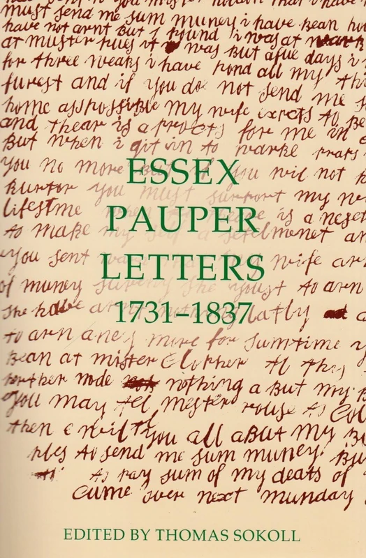 Essex Pauper Letters, 1731-1837: 30 (Records of Social and Economic History (New Series))