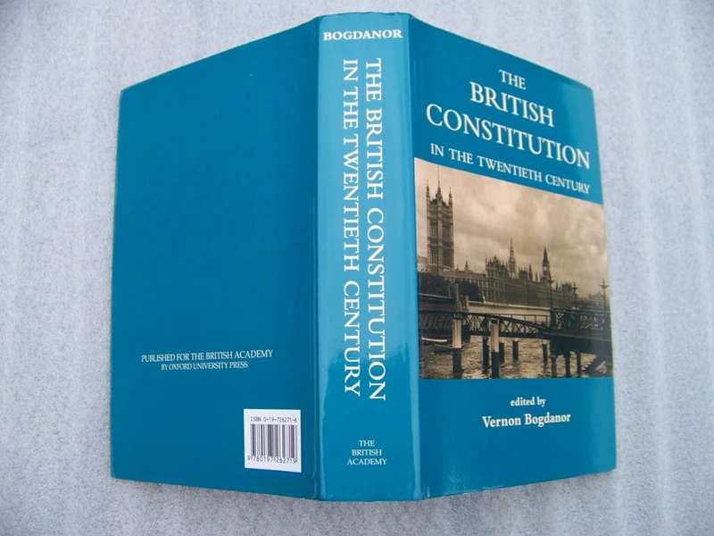 The British Constitution in the Twentieth Century (British Academy Centenary Monographs)