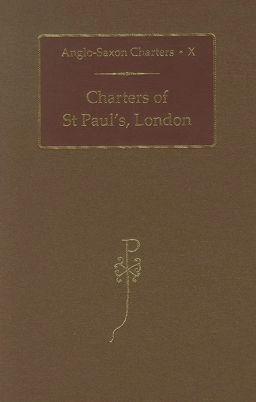 Oxford University Press - Charters of St Paul's, London: X