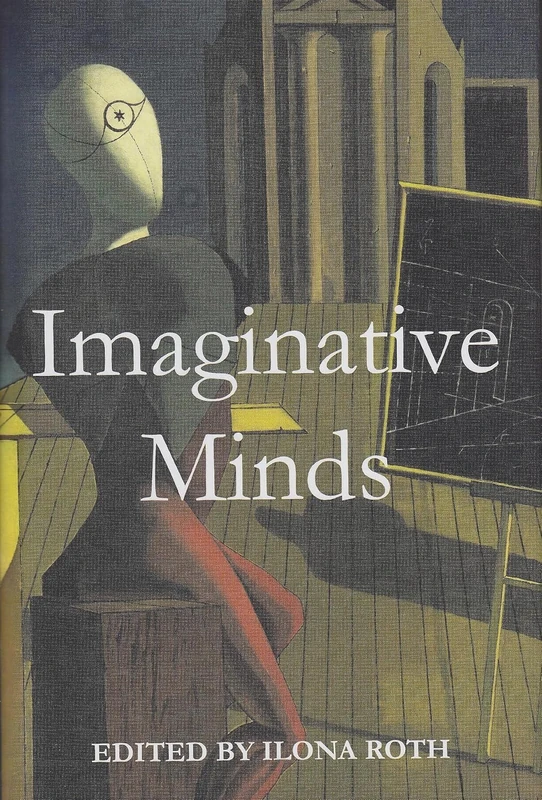 Imaginative Minds: Concepts, Controversies and Themes: Vol 147 (Proceedings of the British Academy)