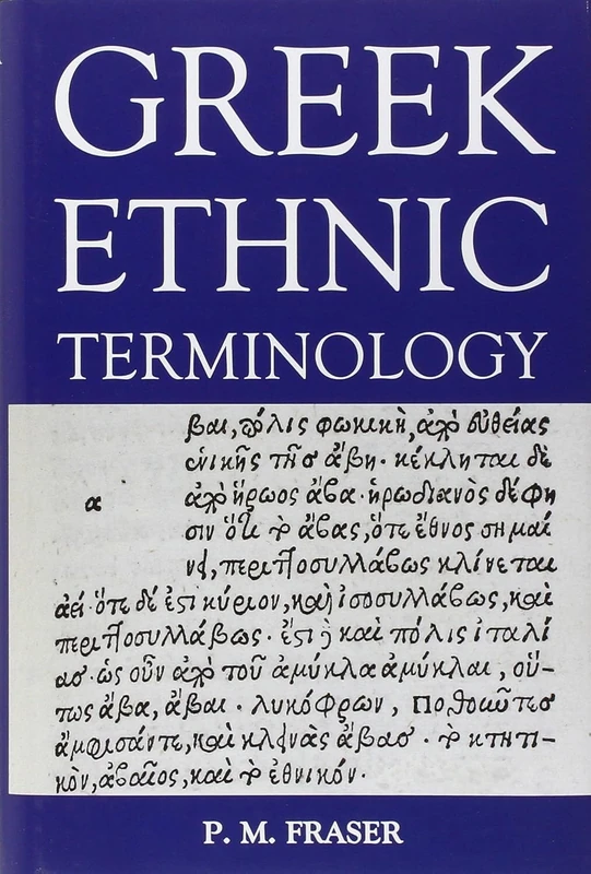 Greek Ethnic Terminology: A Lexicon of Greek Personal Names, Supplementary Volume