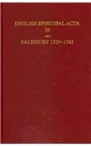 English Episcopal Acta 36, Salisbury 1229-1262