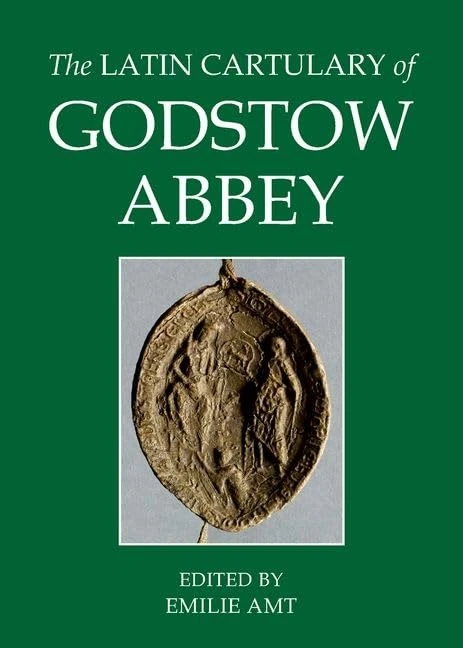 The Latin Cartulary of Godstow Abbey: 52 (Records of Social and Economic History)