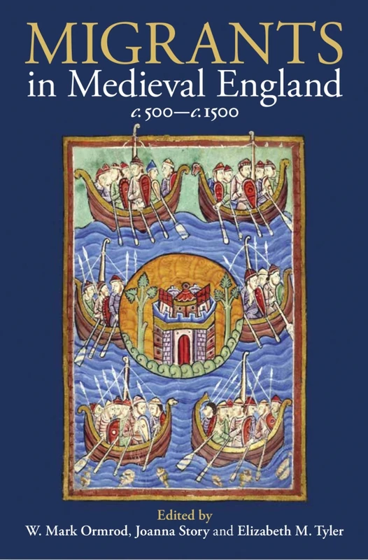 Migrants in Medieval England, c. 500-c. 1500: 229 (Proceedings of the British Academy)