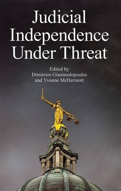 Judicial Independence Under Threat: 250 (Proceedings of the British Academy)