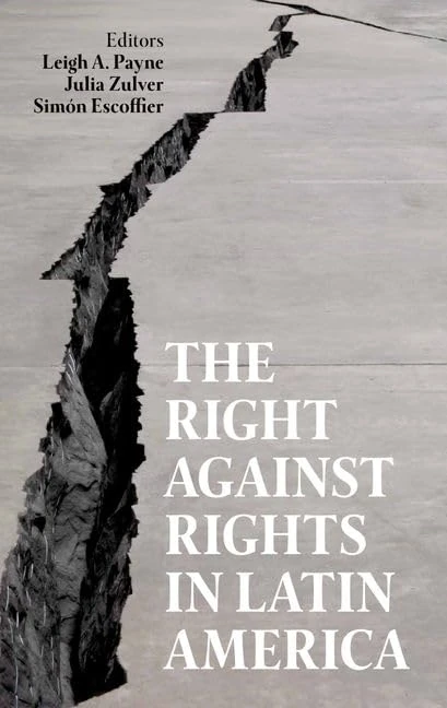 The Right against Rights in Latin America: 255 (Proceedings of the British Academy) - Image 1