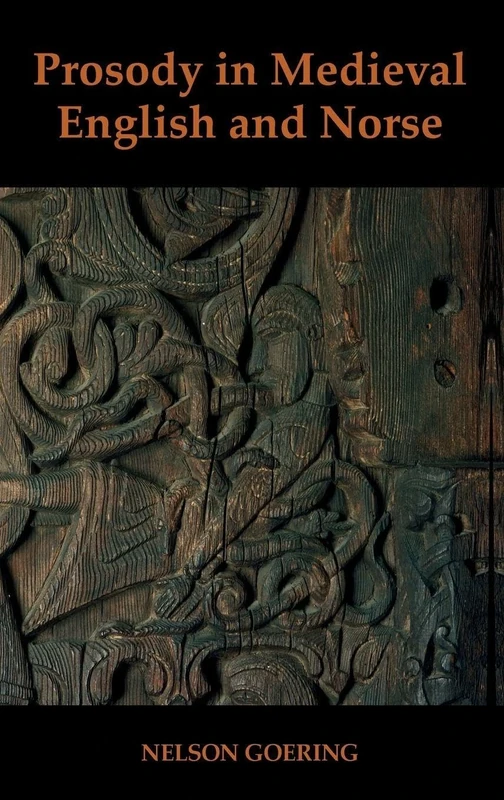 Prosody in Medieval English and Norse (British Academy Monographs)