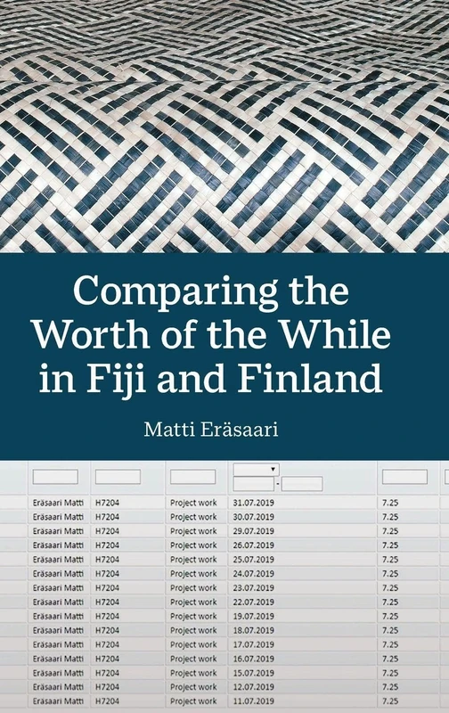 Comparing the Worth of the While in Fiji and Finland (British Academy Monographs) - Image 1