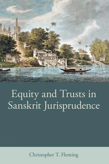 Equity and Trusts in Sanskrit Jurisprudence (British Academy Monographs) - Image 1