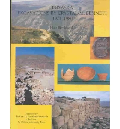Busayra: Excavations by Crystal M Bennett 1971-1980: 13 (British Academy Monographs in Archaeology) - Image 1
