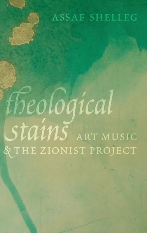 Theological Stains: Art Music and the Zionist Project - Image 1