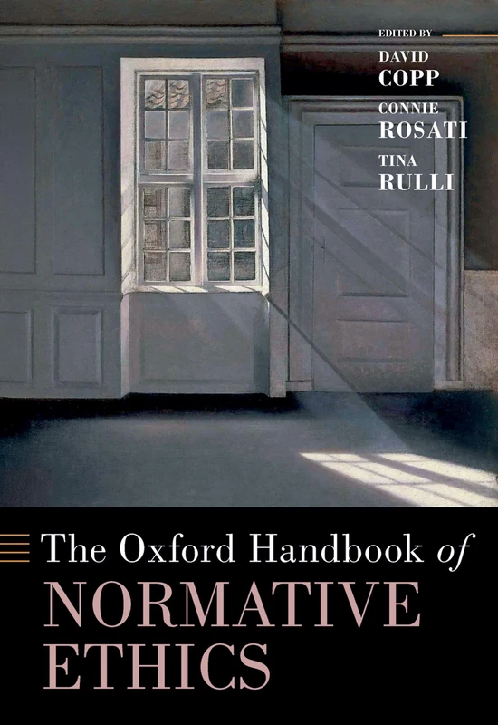 The Oxford Handbook of Normative Ethics