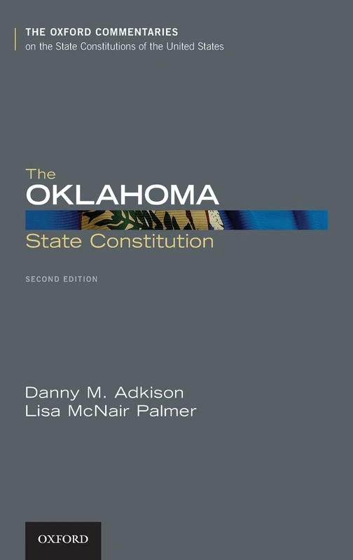 Oxford University Press - The Oklahoma State Constitution
