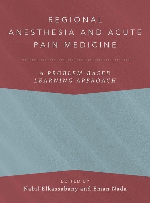 Oxford Regional Anesthesia and Acute Pain Medicine Textbook