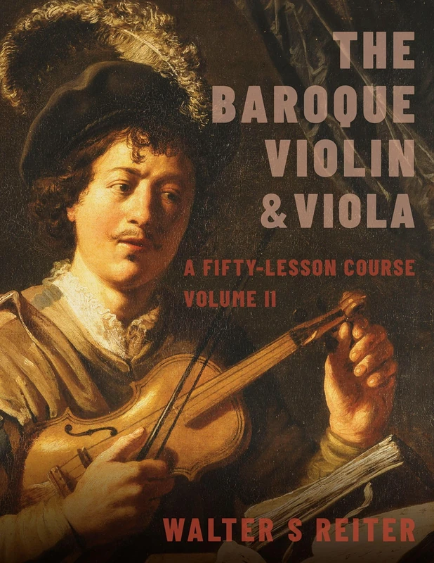 The Baroque Violin & Viola, vol. II: A Fifty-Lesson Course: 2
