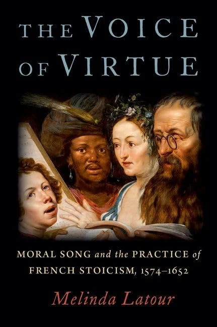 The Voice of Virtue: Moral Song and the Practice of French Stoicism, 1574-1652 - Image 1