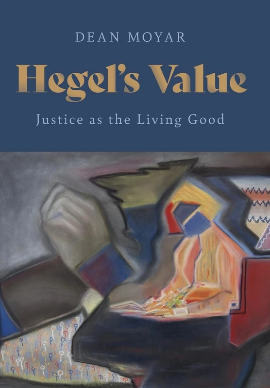 Hegel's Value: Justice As the Living Good