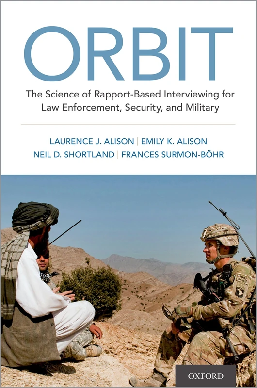 ORBIT: The Science of Rapport-Based Interviewing for Law Enforcement, Security, and Military - Image 1