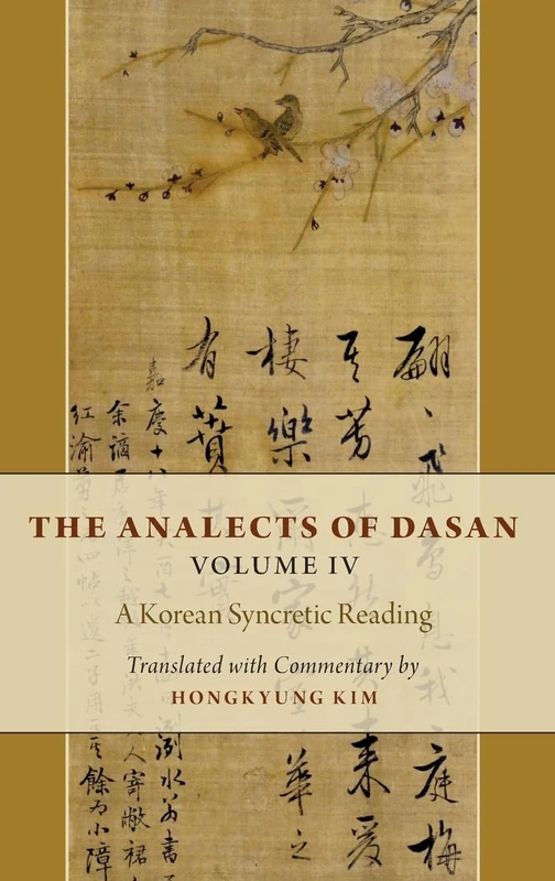 The Analects of Dasan, Volume IV: A Korean Syncretic Reading: 4 - Image 1