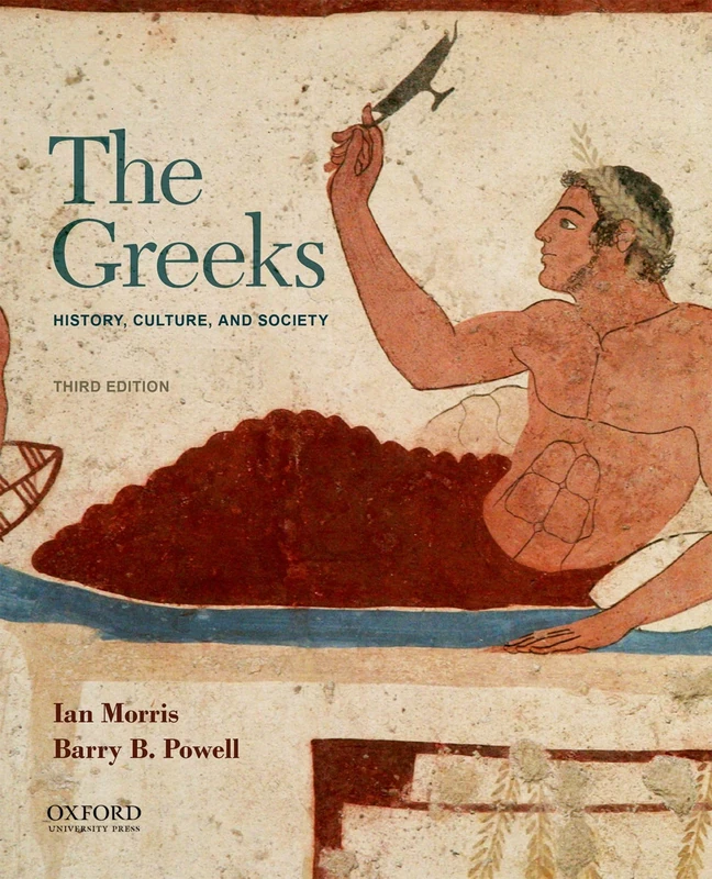 The Greeks: History, Culture, and Society