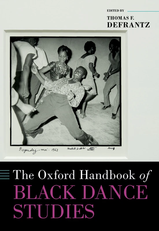 Oxford Handbook of Black Dance Studies - Oxford University Press