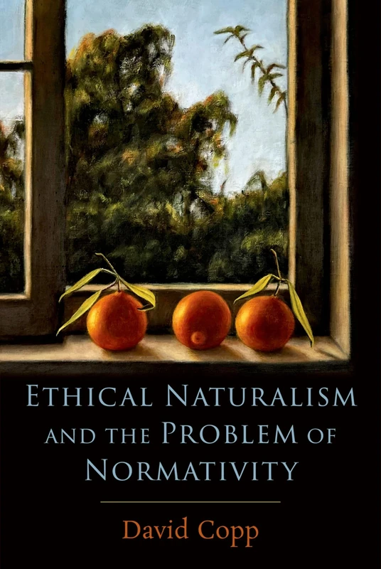 Ethical Naturalism and the Problem of Normativity: The Challenge to Explain Naturalism