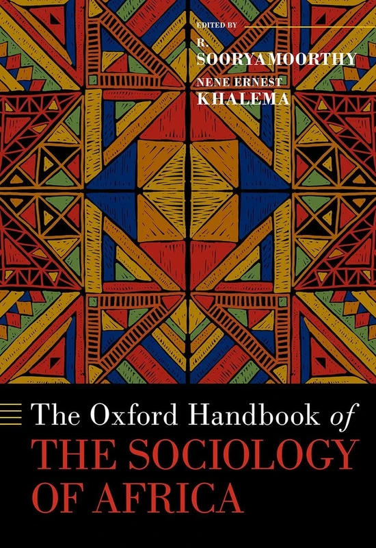 The Oxford Handbook of the Sociology of Africa (OXFORD HANDBOOKS SERIES)