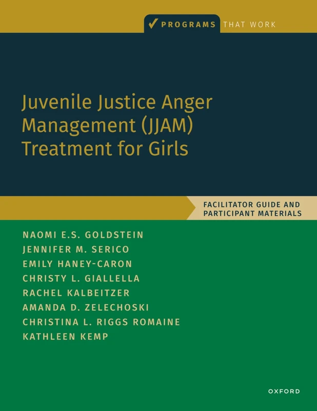 Juvenile Justice Anger Management (JJAM) Treatment for Girls: Facilitator Guide and Participant Materials (PROGRAMS THAT WORK) - Image 1