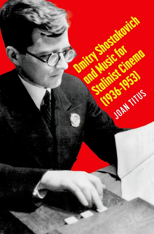 Oxford Music - Dmitry Shostakovich and Music for Stalinist Cinema
