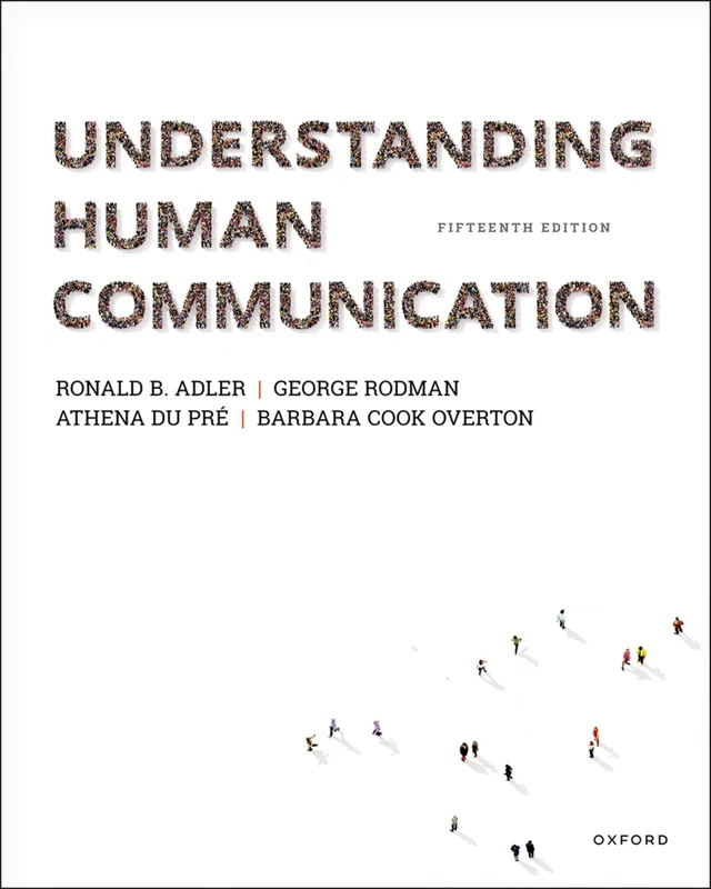 Understanding Human Communication: Premium Edition with Oxford Learning Link eBook Access Code