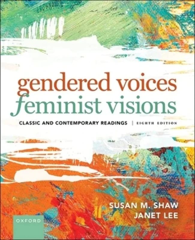 Gendered Voices, Feminist Visions: Classic and Contemporary Readings