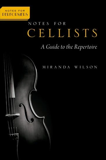 Notes for Cellists: A Guide to the Repertoire (Notes for Performers)